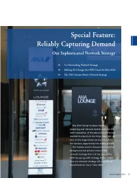 Special Feature: Reliably Capturing Demand Our Sophisticated Network Strategy