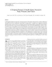 A Scoping Review of Health Game Research: Past, Present, and Future