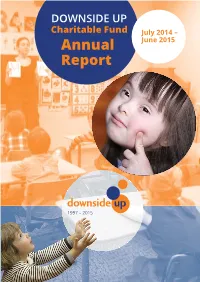 Annual Report, 2014–2015 1 Downside up Annual Report, 2014–2015 1 Russian State Registration Certiﬁ Cate Socially Oriented No