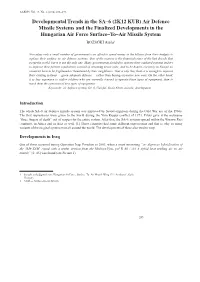 Developmental Trends in the SA–6 (2K12 KUB) Air Defence Missile Systems and the Finalized Developments in the Hungarian Air Force Surface–To–Air Missile System