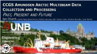CCGS Amundsen Arctic Multibeam Data Collection and Processing