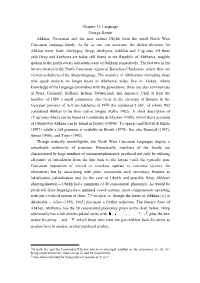 Chapter 11. Language George Hewitt Abkhaz, Circassian and the Now Extinct Ubykh Form the Small North West Caucasian Language-Family