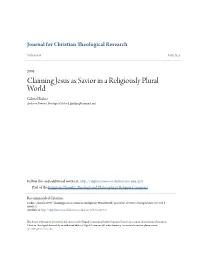Claiming Jesus As Savior in a Religiously Plural World Gabriel Fackre Andover Newton Theological School, Gfackre@Comcast.Net