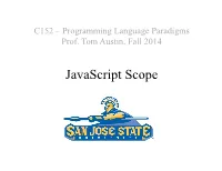 Javascript Scope Lab Solution Review (In-Class) Remember That Javascript Has First-Class Functions