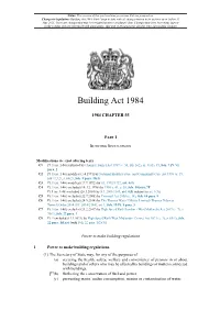 Building Act 1984, Part I Is up to Date with All Changes Known to Be in Force on Or Before 31 May 2021