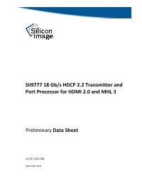 Sii9777 18 Gb/S HDCP 2.2 Transmitter and Port Processor for HDMI 2.0 and MHL 3