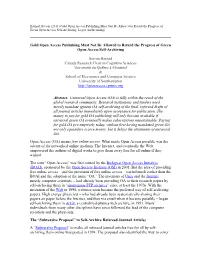Gold Open Access Publishing Must Not Be Allowed to Retard the Progress of Green Open Access Self-Archiving