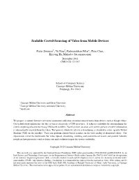 Scalable Crowd-Sourcing of Video from Mobile Devices
