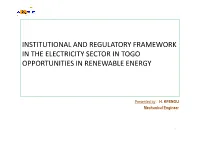 Institutional and Regulatory Framework in the Electricity Sector in Togo Opportunities in Renewable Energy
