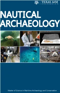 Nautical Archaeology Program Began Offering a Master of Science in Maritime Archaeology and Conservation