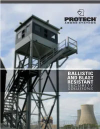 Ballistic and Blast Resistant Security Solutions Introduction Protecharmored.Com 1-413-445-4000