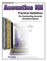 Practical Guidelines for Constructing Accurate Acoustical Spaces Including Advice on the Proper Materials to Use