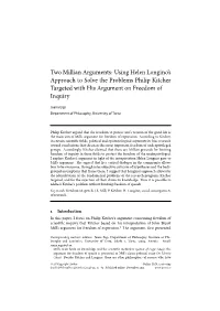 Two Millian Arguments: Using Helen Longino's Approach to Solve The