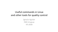Useful Commands in Linux and Other Tools for Quality Control
