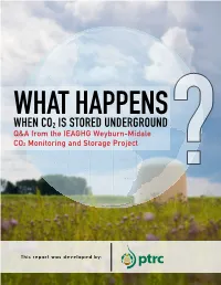What Happens When CO2 Is Stored Underground? Q&A from the IEAGHG Weyburn-Midale CO2 Monitoring and Storage Project