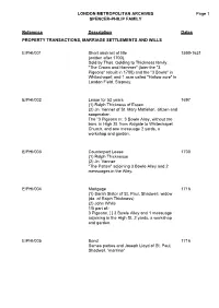 LONDON METROPOLITAN ARCHIVES SPENCER-PHILIP FAMILY E/PHI Page 1 Reference Description Dates PROPERTY TRANSACTIONS, MARRIAGE SETT
