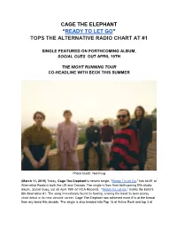 Cage the Elephant “Ready to Let Go” Tops the Alternative Radio Chart at #1