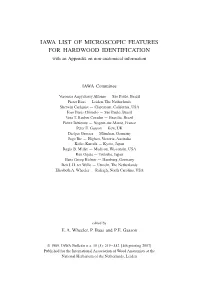 IAWA LIST of MICROSCOPIC FEATURES for HARDWOOD IDENTIFICATION with an Appendix on Non-Anatomical Information