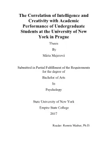The Correlation of Intelligence and Creativity with Academic Performance of Undergraduate Students at the University of New York in Prague Thesis by Mária Majerová