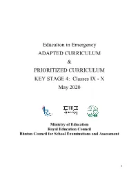 Education in Emergency ADAPTED CURRICULUM & PRIORITIZED CURRICULUM KEY STAGE 4: Classes IX - X May 2020