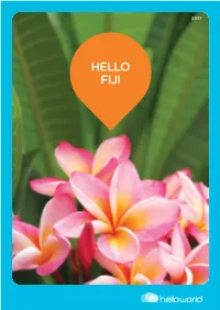 HELLO FIJI Helloworld Is a Fresh New Travel Brand with a Long and Solid History