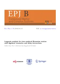 Langevin Analysis for Time-Nonlocal Brownian Motion with Algebraic Memories and Delay Interactions