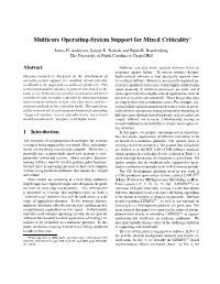 Multicore Operating-System Support for Mixed Criticality∗