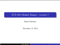 ECO 426 (Market Design) - Lecture 7