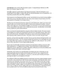 Scott Mclean: from the CAL FIRE Information Center, I'm Scott Mclean with the CAL FIRE Report for Monday, August 26, 2019. La