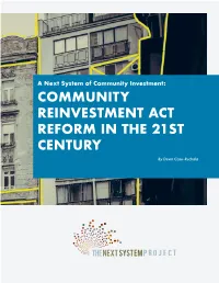 A Next System of Community Investment: COMMUNITY REINVESTMENT ACT REFORM in the 21ST CENTURY by Devin Case-Ruchala
