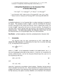 A Simplified Realization for the Gaussian Filter in Surface Metrology
