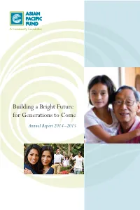 Building a Bright Future for Generations to Come Annual Report 2014–2015 MESSAGE from the CHAIR BOARD of DIRECTORS