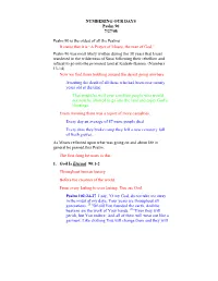 NUMBERING OUR DAYS Psalm 90 7/27/08 Psalm 90 Is the Oldest of All