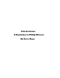 Sola Ecclesia: a Rejoinder to Philip Blosser by Steve Hays