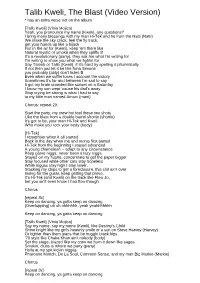 Talib Kweli, the Blast (Video Version) * Has an Extra Verse Not on the Album