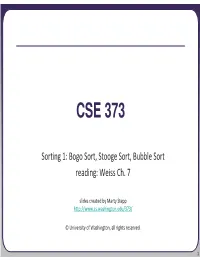 Bogo Sort, Stooge Sort, Bubble Sort Reading: Weiss Ch
