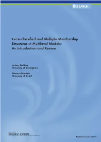 Cross-Classified and Multiple Membership Structures in Multilevel Models: an Introduction and Review