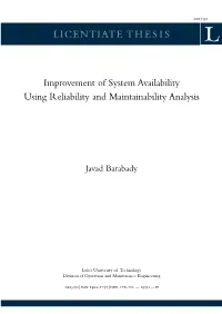 Improvement of System Availability Using Reliability and Maintainability Analysis