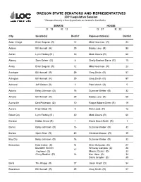 OREGON STATE SENATORS and REPRESENTATIVES 2021 Legislative Session * Denotes That Only a Few City Precincts Are Located in That District
