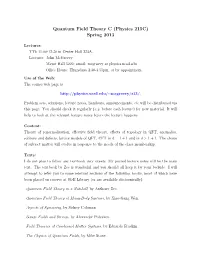 Quantum Field Theory C (Physics 215C) Spring 2013