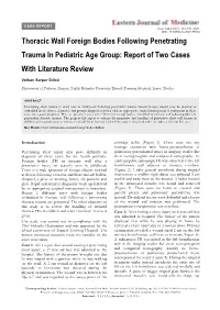 Thoracic Wall Foreign Bodies Following Penetrating Trauma in Pediatric Age Group: Report of Two Cases with Literature Review