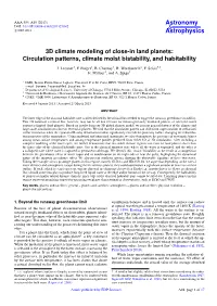 3D Climate Modeling of Close-In Land Planets: Circulation Patterns, Climate Moist Bistability, and Habitability