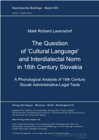 The Question of 'Cultural Language' and Interdialectal Norm in 16Th Century Slovakia