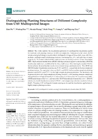 Distinguishing Planting Structures of Different Complexity from UAV Multispectral Images