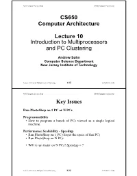 CS650 Computer Architecture Lecture 10 Introduction to Multiprocessors