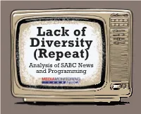 Analysis of SABC News and Programming Lack of Diversity (Repeat) Analysis of SABC News and Programming