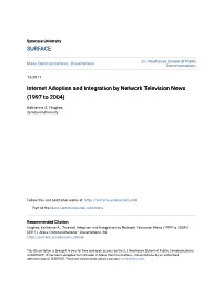 Internet Adoption and Integration by Network Television News (1997 to 2004)