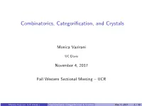 Combinatorics, Categorification, and Crystals