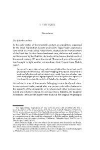 I. the TEXTS the Archives the Babatha Archive in the Early