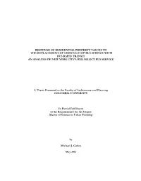Response of Residential Property Values to the Replacement of Limited-Stop Bus Service with Bus Rapid Transit an Analysis of New York City’S Bx12 Select Bus Service